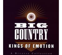 Big Country - Kings of Emotion