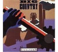 Big Country - Steeltown [Import]