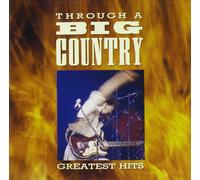 Big Country Through a Big Country: Greatest Hits (CD)