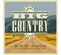 Big Country We're Not in Kansas: The Live Bootleg Collection 1993-1998 (CD)