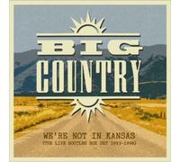 Big Country We're Not in Kansas: The Live Bootleg Collection 1993-1998 (CD)
