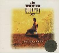Big Country - You Dreamer