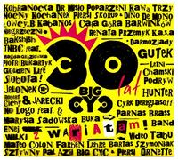 Big Cyc - Big Cyc: 30 lat z wariatami (digipack) [2CD]