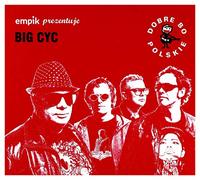 Big Cyc: Dobre Bo Polskie [CD]