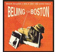Big D & Kids Table^Brain Failure - Beijing to Boston