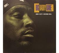 Big Daddy Kane - How U Get a Record Deal / Here Comes Kane