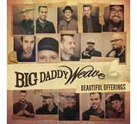 Big Daddy Weave - Beautiful Offerings