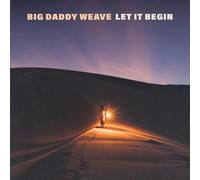 Big Daddy Weave Let It Begin (CD)