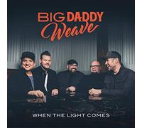 Big Daddy Weave Big Daddy Weave - When The Lights Come (CD)