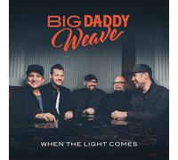 Big Daddy Weave – Light Comes – CD