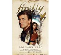Nancy Holder James Lovegrove Firefly - Big Damn Hero (Copertina rigida)