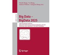 Big Data 2025: 14th International Conference, Held As Part of the Services Conference Federation, Scf 2025, Hong Kong, China, September 27-30, 2025, Proceedings