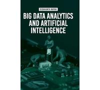 Big Data Analytics and Artificial Intelligence
