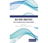 Big Data Analytics: Digital Marketing and Decision-Making