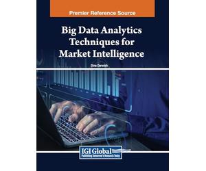 Big Data Analytics Techniques for Market Intelligence