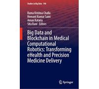 Big Data and Blockchain in Medical Computational Robotics: Transforming eHealth and Precision Medicine Delivery