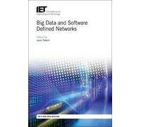 Big Data and Software Defined Networks (Copertina rigida) Computing and Networks