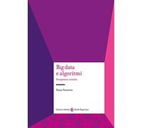 Big data e algoritmi. Prospettive critiche