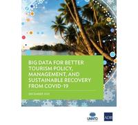 Big Data for Better Tourism Policy, Management, and Sustainable Reco (Tascabile)