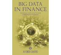 Big Data in Finance: Harnessing Data Analytics for Competitive Advantage