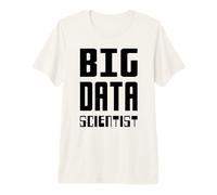 Big Data Scientist Self-Ironic Data Nerd Design Testo Nero Maglietta Premium