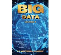 BIG DATA: VOLUME 2