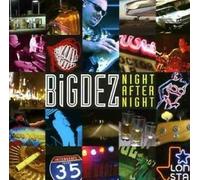 big dez - Night After Night