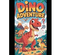 Big Dino Adventure Coloring Book for Kids Ages 6-8: Fun Dinosaur Activities, Mazes, Dot to Dot, Find the Differences & More