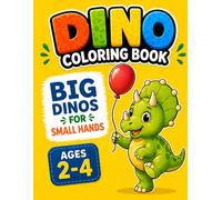 Big Dinos for Small Hands (Ages 2-4): A Fun and Easy Dinosaur Coloring Book with Big, Simple and Thick Lines for Toddlers