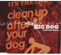 Big Dog - Raise the Alarm
