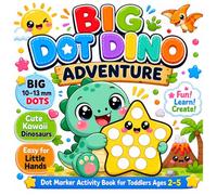 Big Dot Dino Adventure: Dot Marker Activity Book for Toddlers Ages 2-5 | Cute Kawaii Dinosaur Coloring Pages with Large Dots