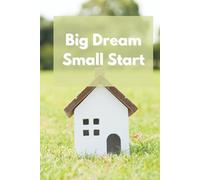 Big Dream Small Start: Inspirational and Motivational Notebook, Grid, 110 Pages