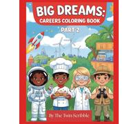 Big Dreams: Careers Coloring Book, Part 2