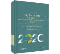 Big Earth Data in Support of the Sustainable Development Goals （2020）：the Belt and Road