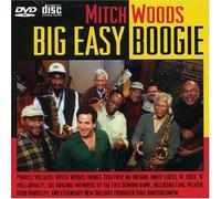 Big Easy Boogie (CD + Bonus DVD) by Mitch Woods (2006-05-09)