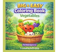 Big & Easy Coloring Book for Kids Ages 3-5: VEGETABLES