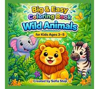 Big & Easy Coloring Book for Kids Ages 3-5: Wild Animals