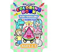 Big & Easy Coloring Book for Toddlers by D-mama: Fun and Simple Coloring Pages for Ages 2-5
