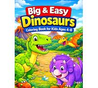 Big & Easy Dinosaurs Coloring Book for Kids Ages 4-8: Fun and Simple Dinosaur Coloring Pages for Boys and Girls | Large, Easy Designs for Beginners