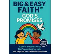Big & Easy Faith™ God's Promises Coloring Book: Ages 2-8; Bold, Simple Line Art + Affirmations + Bible