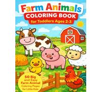 Big & Easy Farm Animals Coloring Book for Toddlers 2-3 Age: Fun Activity Pages for Little Kids