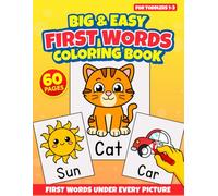 Big & Easy First Words Coloring Book For Toddlers 1-3: One Word. One Picture. No Distractions.