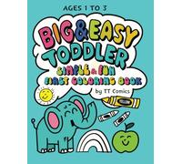 Big & Easy Toddler: Simple & Fun First Coloring Book