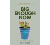 Big Enough Now