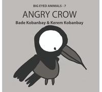 Big Eyed Animals - Angry Crow