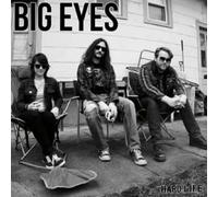 Big Eyes - Hard Life