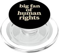 Big Fan Of Human Rights Giustizia Sociale Uguaglianza PopSockets PopGrip per MagSafe