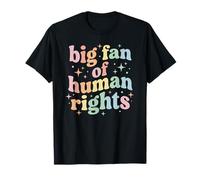 Big Fan of Human Rights Protest Equality Resist Maglietta