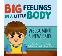 Big Feelings in a Little Body