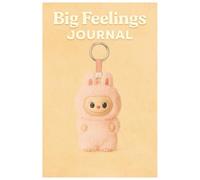 Big Feelings Journal